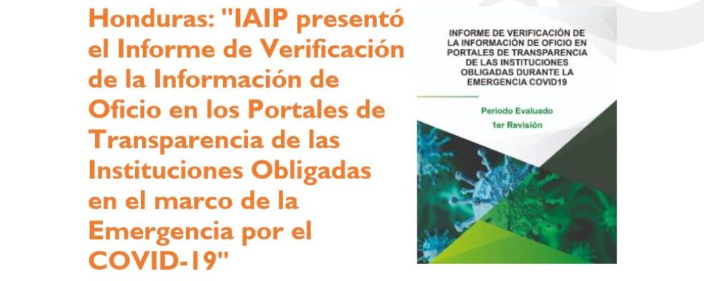 RTA: IAIP presentó el Informe de Verificación de la Información de Oficio en los Portales de Transparencia de las Instituciones Obligadas en el marco de la Emergencia por el COVID-19