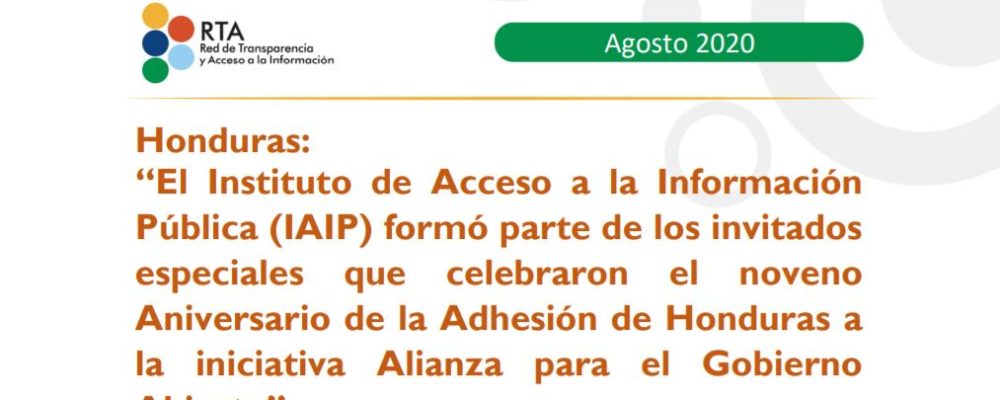RTA: “El Instituto de Acceso a la Información Pública (IAIP) formó parte de los invitados especiales que celebraron el noveno Aniversario de la Adhesión de Honduras a la iniciativa Alianza para el Gobierno Abierto”
